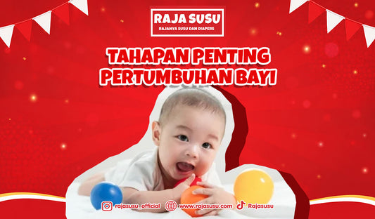 Tahapan Penting Pertumbuhan Bayi
