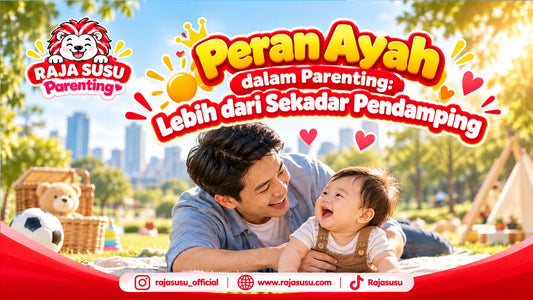 Peran Ayah dalam Parenting: Lebih dari Sekadar Pendamping